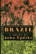 John Updike's 'Brazil'