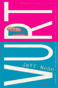 Jeff Noon's 'Vurt'